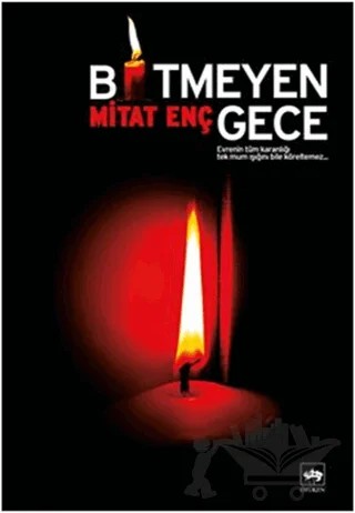 Bitmeyen Gece – Mitat Enç – Ötüken Neşriyat kitap kapağı