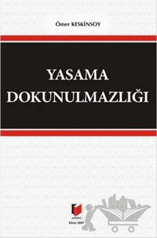 Yasama Dokunulmazlığı – Ömer Keskinsoy – Adalet Yayınevi kitap kapağı