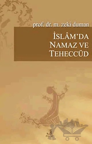 İslam’da Namaz ve Teheccüd – M. Zeki Duman – Fecr Yayınları kitap kapağı