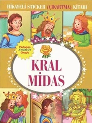 Hikayeli Sticker (Çıkartma) Kitabı - Kral Midas – Kolektif – Çocuk Gezegeni kitap kapağı