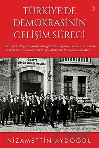 Türkiye’de Demokrasinin Gelişim Süreci – Nizamettin Aydın – Cinius Yayınları kitap kapağı