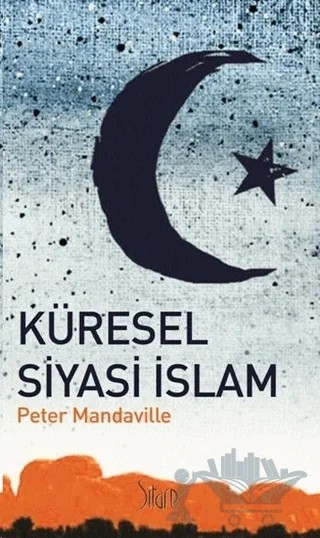 Küresel Siyasi İslam – Peter Mandaville – Sitare Yayınları kitap kapağı