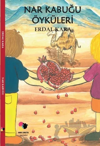 Nar Kabuğu Öyküleri – Erdal Kara – Kara Caretta kitap kapağı