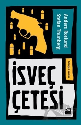 İsveç Çetesi – Anders Roslund, Stefan Thunberg – Doğan Kitap kitap kapağı