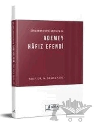 Bir Çerkes Köyü Methiye ve Ademey Hafız Efendi – M. Kemal Atik – Apra Yayıncılık kitap kapağı