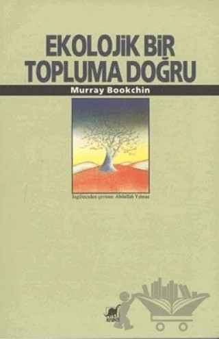 Ekolojik Bir Topluma Doğru – Murray Bookchin – Ayrıntı Yayınları kitap kapağı