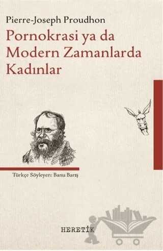 Pornokrasi ya da Modern Zamanlarda Kadınlar – Pierre Joseph Proudhon – Heretik Yayıncılık kitap kapağı