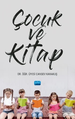 Çocuk ve Kitap – Cansev Karakuş – Nobel Akademik Yayıncılık kitap kapağı