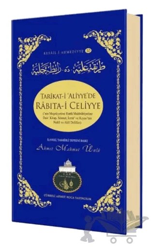 Tarikati Aliyyede Rabıtai Celiyye – Ahmet Mahmut Ünlü – Lalegül Yayınevi kitap kapağı