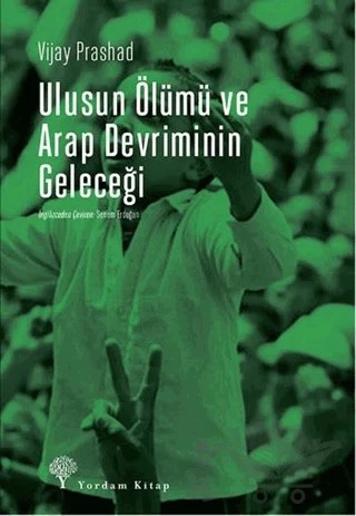 Ulusun Ölümü ve Arap Devriminin Geleceği – Vijay Prashad – Yordam Kitap kitap kapağı