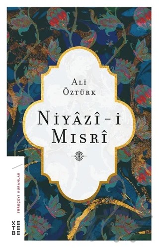 Niyazi-i Mısri – Ali Öztürk – Ketebe Yayınları kitap kapağı