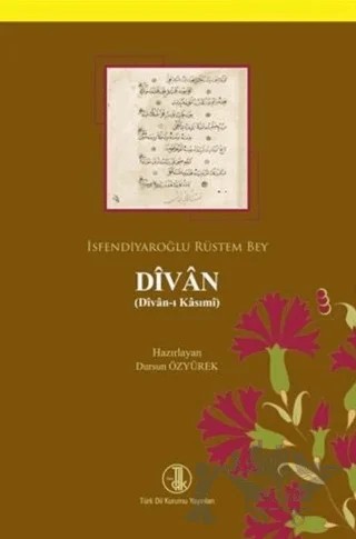 İsfendiyaroğlu Rüstem Bey Divan – Dursun Özyürek – Türk Dil Kurumu Yayınları kitap kapağı