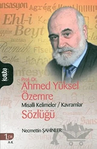 Prof. Dr. Ahmed Yüksel Özemre Misalli Kelimeler - Kavramlar Sözlüğü (2 Kitap Takım) – Necmettin Şahinler – Kurtuba Kitap kitap kapağı