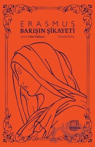 Barışın Şikayeti – Desiderius Erasmus – Dedalus Kitap kitap kapağı