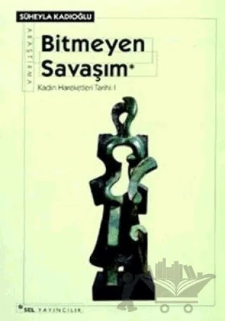 Bitmeyen Savaşım – Süheyla Kadıoğlu – Sel Yayıncılık kitap kapağı