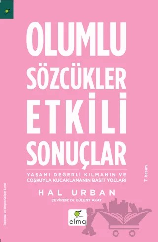 Olumlu Sözcükler Etkili Sonuçlar – Hal Urban – ELMA Yayınevi kitap kapağı