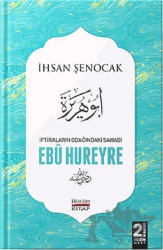 İftiraların Odağındaki Sahabi : Ebu Hureyre – İhsan Şenocak – Hüküm Kitap Yayınları kitap kapağı