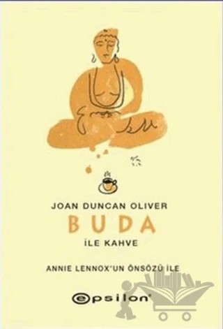 Buda ile Kahve – Joan Duncan Oliver – Epsilon Yayınevi kitap kapağı