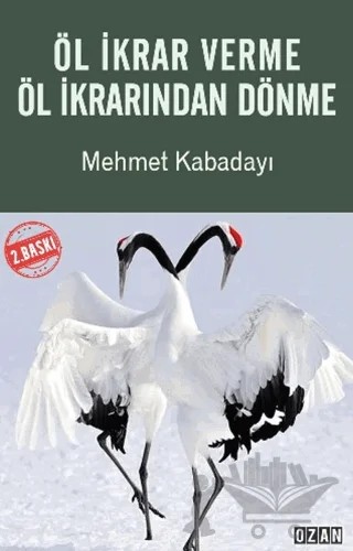 Öl İkrar Verme Öl İkrarından Dönme – Mehmet Kabadayı – Ozan Yayıncılık kitap kapağı