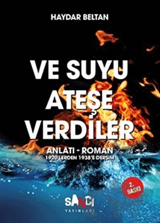 Ve Suyu Ateşe Verdiler – Haydar Beltan – Sancı Yayınları kitap kapağı