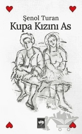 Kupa Kızını As – Şenol Turan – Ötüken Neşriyat kitap kapağı
