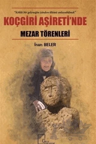 Koçgiri Aşireti’nde Mezar Törenleri – İnan Beler – Gece Akademi kitap kapağı