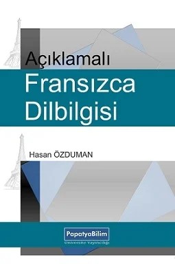 Açıklamalı Fransızca Dilbilgisi – Hasan ÖZDUMAN – Papatya Bilim kitap kapağı