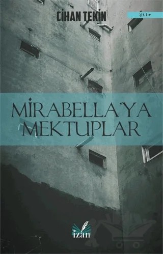 Mirabella'ya Mektuplar – Cihan Tekin – İzan Yayıncılık kitap kapağı