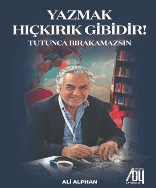 Yazmak Hıçkırık Gibidir! – Ali Alphan – Baygenç Yayıncılık kitap kapağı