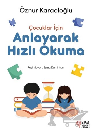 Çocuklar İçin Anlayarak Hızlı Okuma – Öznür Karaeloğlu – Masalperest kitap kapağı