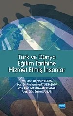 Türk ve Dünya Eğitim Tarihine Hizmet Etmiş İnsanlar – Nail Yıldırım - Mehemmed Yüzbaşıyev – Nobel Akademik Yayıncılık kitap kapağı
