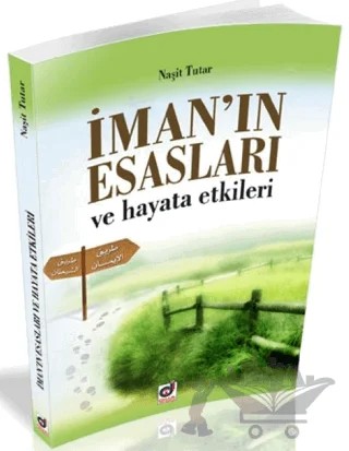 İman'ın Esasları ve Hayata Etkileri – Naşit Tutar – Dua Yayınları kitap kapağı