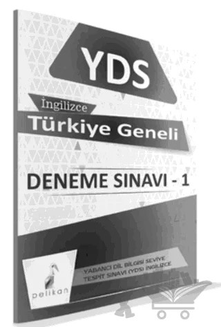 Türkiye Geneli YDS Deneme Sınavı - Çözüm Kitapçıklı – Kolektif – Pelikan Tıp Teknik Yayıncılık kitap kapağı