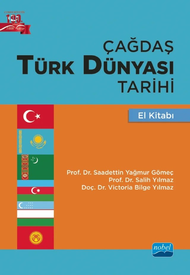 Çağdaş Türk Dünyası Tarihi El Kitabı – Saadettin Yağmur Gömeç, Salih Yılmaz, Victoria Bilge Yılmaz – Nobel Akademik Yayıncılık kitap kapağı