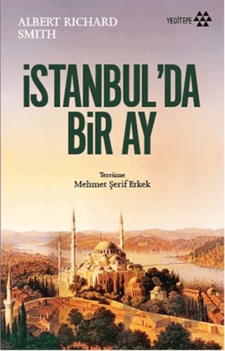 İstanbul'da Bir Ay – Albert Richard Smith – Yeditepe Yayınevi kitap kapağı