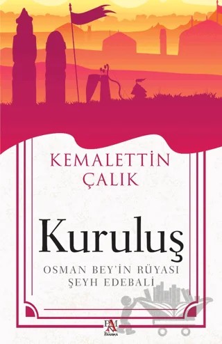 Kuruluş Osman Bey’in Rüyası - Şeyh Edebali – Kemalettin Çalık – Panama Yayıncılık kitap kapağı