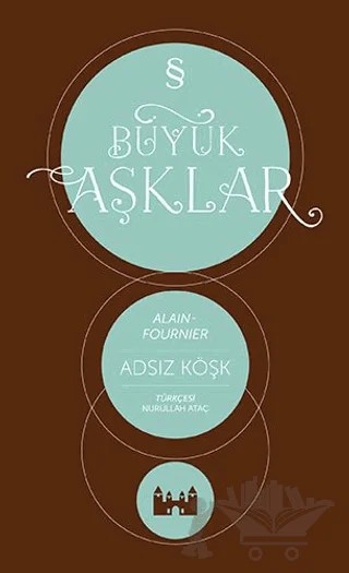 Adsız Köşk – Alain Fournier – Everest Yayınları kitap kapağı