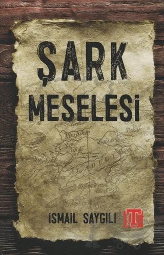 Şark Meselesi – İsmail Saygılı – Toplumsal Kitap kitap kapağı