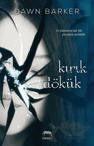 Kırık Dökük – Dawn Barker – Yabancı Yayınları kitap kapağı