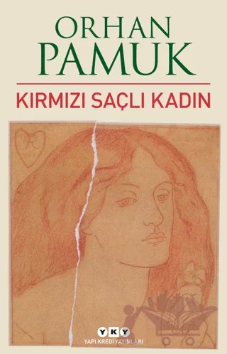 Kırmızı Saçlı Kadın – Orhan Pamuk – Yapı Kredi Yayınları kitap kapağı