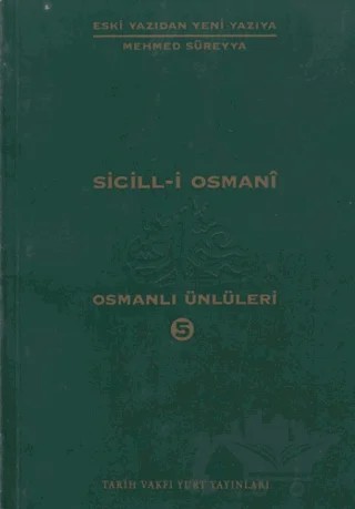 Sicil-i Osmani 5. Cilt – Mehmet Süreyya – Tarih Vakfı Yurt Yayınları kitap kapağı