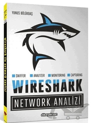 WireShark ile Network Analizi – Yunus Bölükbaş – Dikeyeksen Yayın Dağıtım kitap kapağı