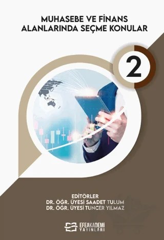 Muhasebe ve Finans Alanlarında Seçme Konular-2 – Tuncer Yılmaz, Saadet Tulum – Efe Akademi Yayınları kitap kapağı