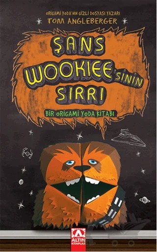Şans Wookiee’sinin Sırrı – Tom Angleberger – Altın Kitaplar kitap kapağı