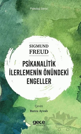 Psikanalitik İlerlemenin Önündeki Engeller – Sigmund Freud – Gece Kitaplığı kitap kapağı