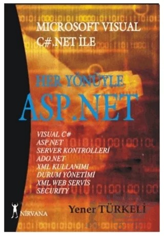 Her Yönüyle Asp.Net – Yener Türkeli – Nirvana Yayınları kitap kapağı