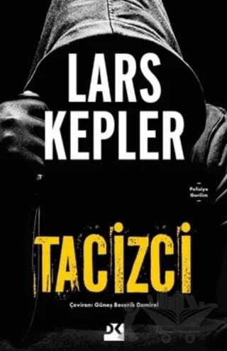 Tacizci – Lars Kepler – Doğan Kitap kitap kapağı