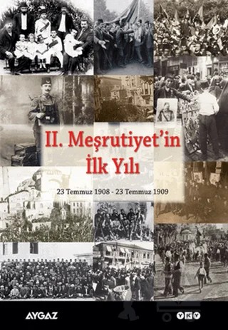 İkinci Meşrutiyet’in İlk Yılı – Kolektif – Yapı Kredi Yayınları kitap kapağı