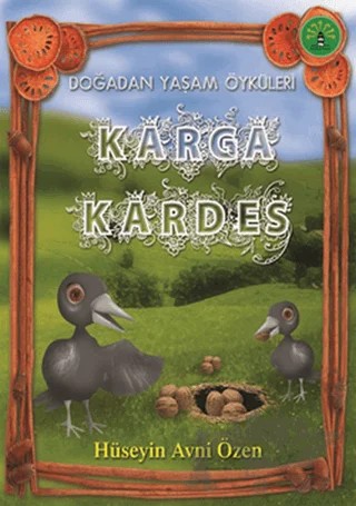 Karga Kardeş – Hüseyin Avni Özen – Büyülü Fener Yayınları kitap kapağı