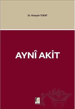 Ayni Akit – Hüseyin Tokat – Adalet Yayınevi kitap kapağı